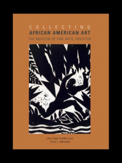 Каталог «Collecting African American Art: The Museum of Fine Arts, Houston»